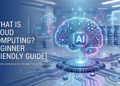 What is Cloud Computing? Beginner Friendly Guide